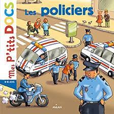 P'tits docs: les policiers