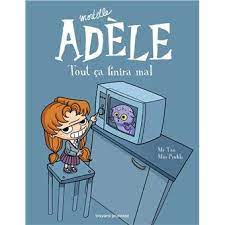 Mortelle Adèle T1: tout ça finira mal
