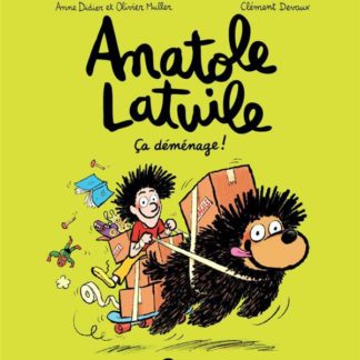 Anatole Latuile T9: ça déménage !