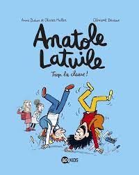 Anatole Latuile T11: trop la classe !