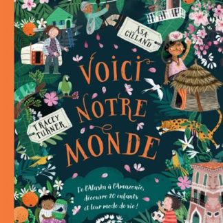 Voici notre monde