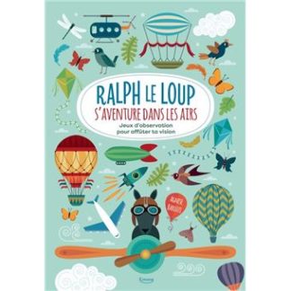 Ralph le loup s'aventure dans les airs