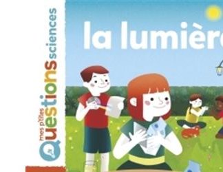 Mes p'tites questions: la lumière