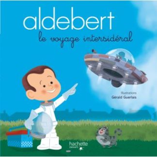 Aldebert livre + CD: le voyage intersidéral