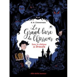 Le grand livre de l'horreur: dans le château de Dracula