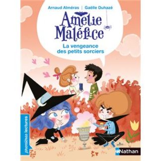 Amélie Maléfice: La vengeance des petits sorciers