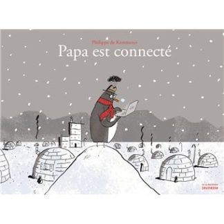 Papa est connecté