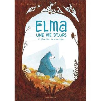 Elma une vie d'ours 2: derrière la montagne