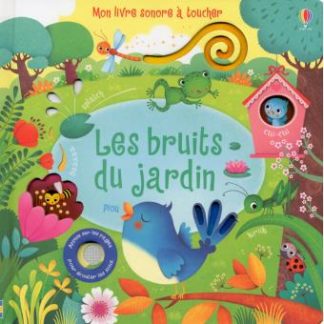 Les bruits du jardin (sonore/toucher)