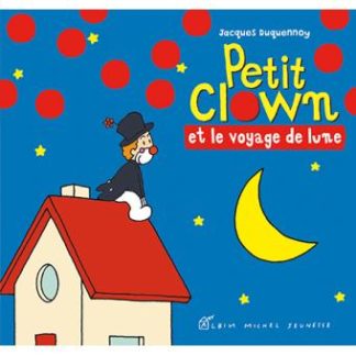 Petit clown et le voyage de lune
