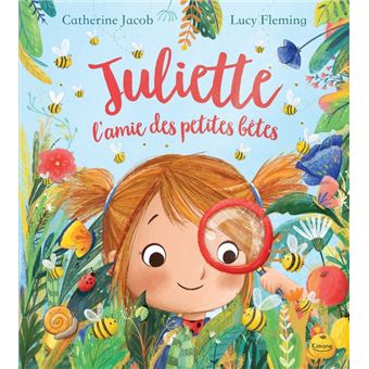 Juliette l'amie des petites bêtes