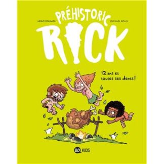 Préhistotic Rick T5: 12 ans et toutes ses dents !