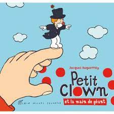 Petit clown et la main de géant
