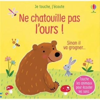 Ne chatouille pas l'ours !