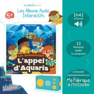 Album audio: les aventuriers, l'appel d'aquaria