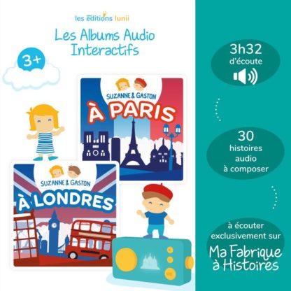 Albums audio x2: Suzanne et Gaston à Londres + Suzanne et Gaston à Paris