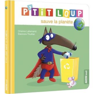 P'tit loup sauve la planète