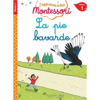 J'apprends à lire Montessori: La pie bavarde