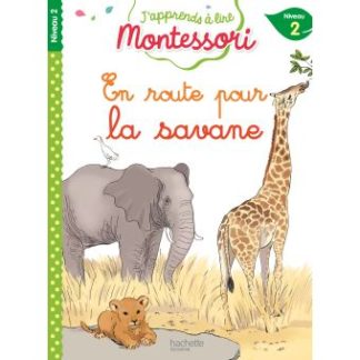 J'apprends à lire Montessori: En route pour la savane