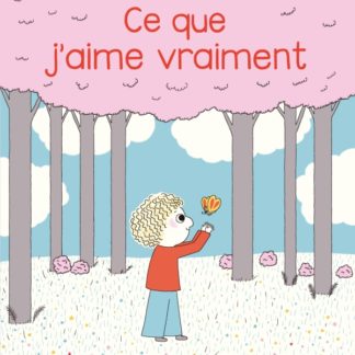 Ce que j'aime vraiment