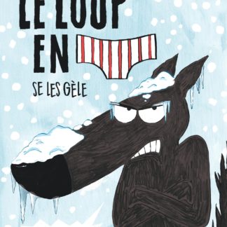 Le loup en slip se les gèle
