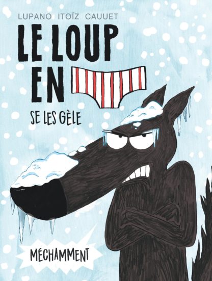 Le loup en slip se les gèle
