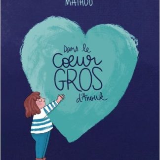 Dans le coeur gros d'Anouk