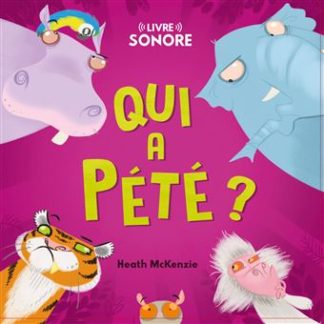 Qui a pété ? (livre sonore)