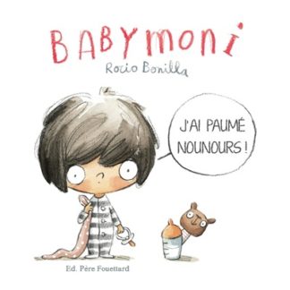 Baby moni: j'ai paumé nounours !