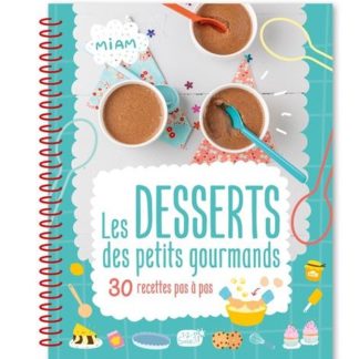 Les desserts des petits gourmands