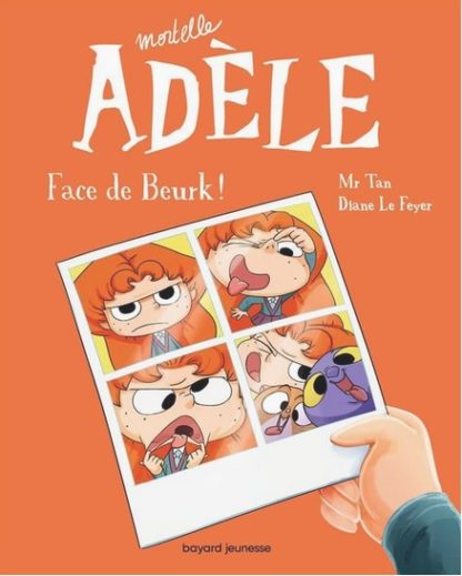 Mortelle Adèle T19: Face de beurk!