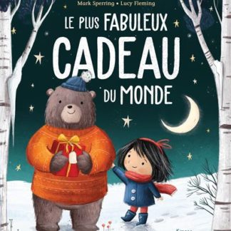 Le plus fabuleux cadeau du monde