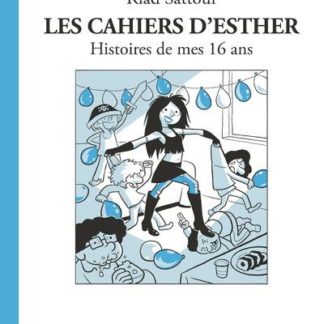 Les cahiers d'Esther: histoires de mes 16ans