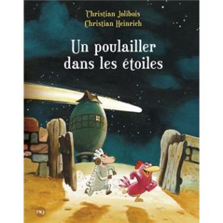Les p'tites poules T2: un poulailler dans les étoiles