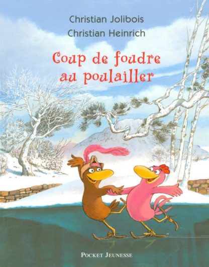 Les p'tites poules T9: coup de foudre au poulailler