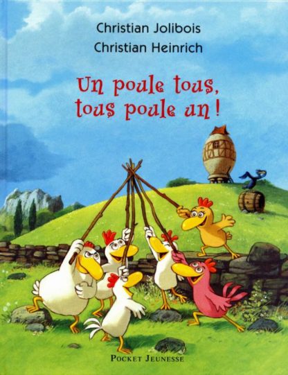 Les p'tites poules T10: un poule tous, tous poule un !