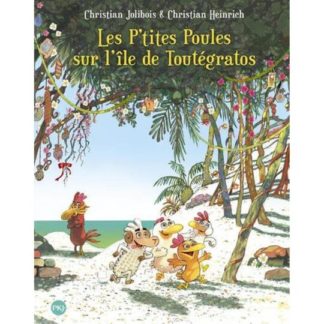 Les p'tites poules T14: les p'tites poules sur l'île de toutégratos