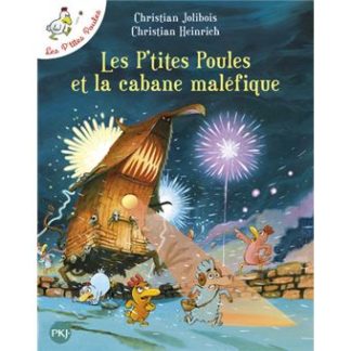 Les p'tites poules T15: les p'tites poules et la cabane maléfique