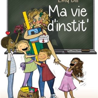 Ma vie d'instit'