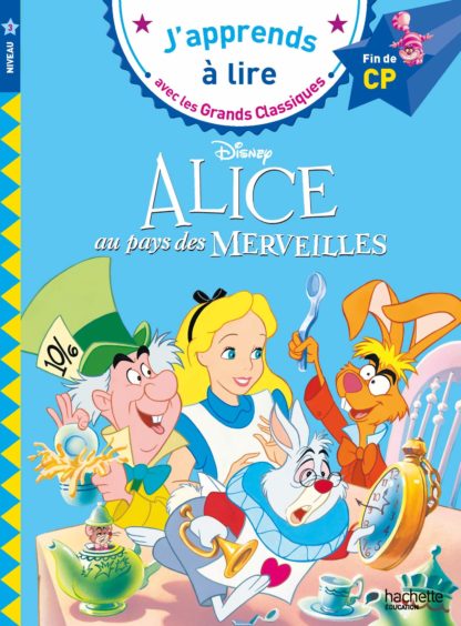 J'apprends à lire Disney: Alice aux pays des merveilles