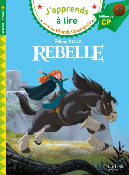 J'apprends à lire Disney: Rebelle