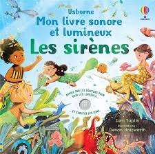 Les sirènes: mon livre sonore et lumineux