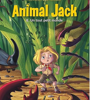 Animal Jack T8: Un tout petit monde