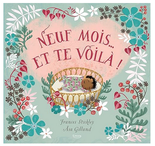 Neuf mois et te voilà