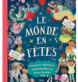 Le monde en fêtes