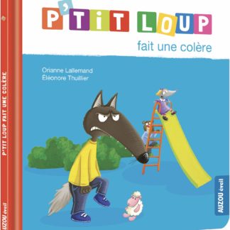P'tit loup fait une colère