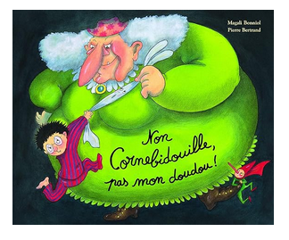 Non cornebidouille pas mon doudou