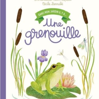 Dans mon jardin il y a une grenouille