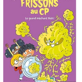 Frissons CP: grand méchant blop