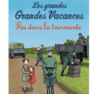 Les grandes vacances: Une drôle de guerre